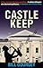 Castle Keep: A runaway teen...