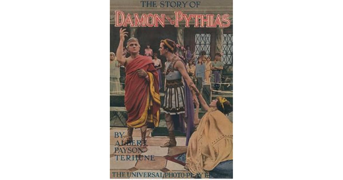 The Story of Damon and Pythias by Albert Payson Terhune