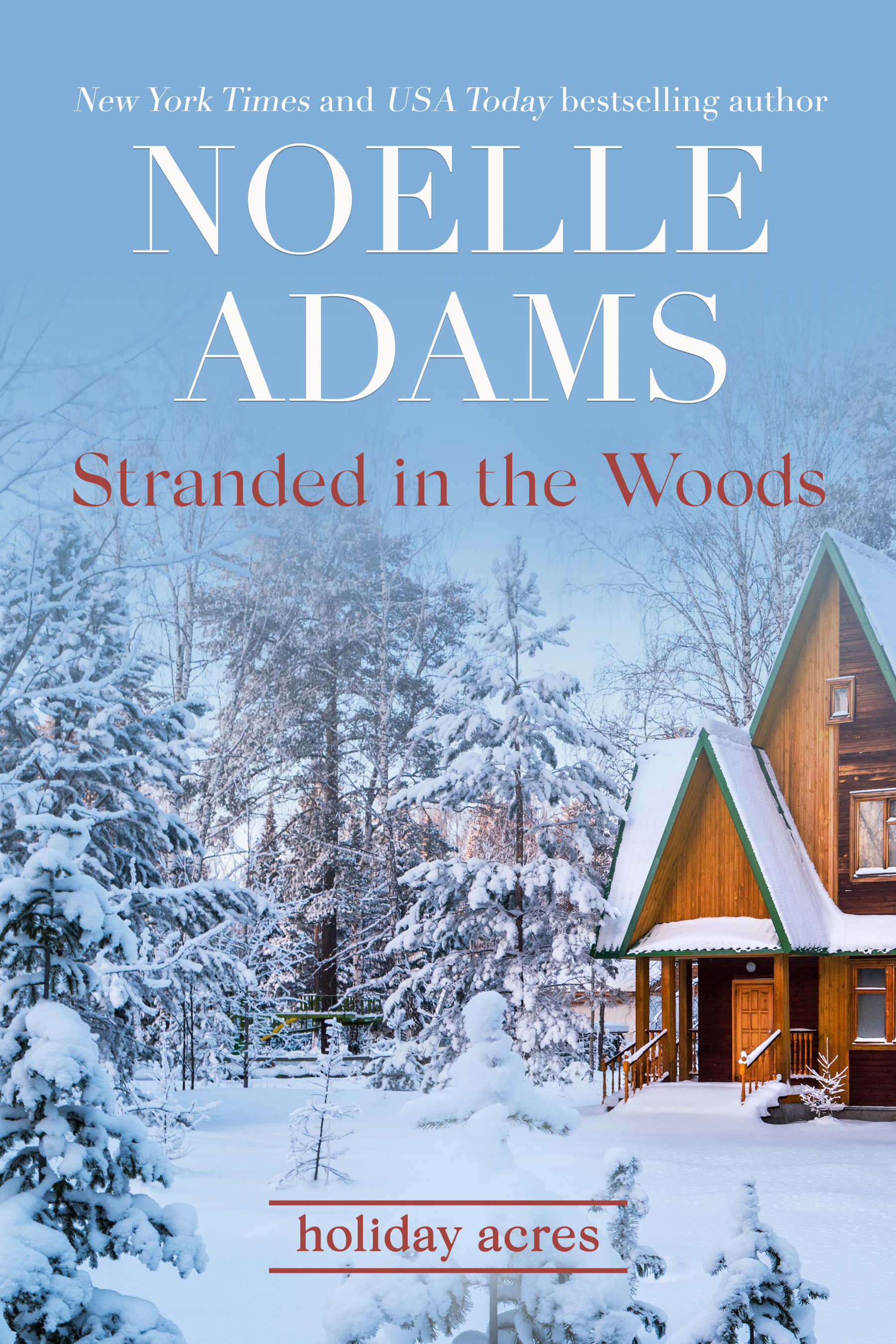 Stranded in the Woods (Holiday Acres, #3)