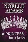 A Princess for a Bride (Rothman Royals, #2) Book cover for A Princess for a Bride (Rothman Royals, #2)
