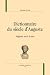 Dictionnaire du siècle d'Auguste  by Danielle Porte