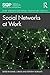 Social Networks at Work (SIOP Organizational Frontiers Series)