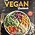 The Vegan Cookbook: 300 Rec...
