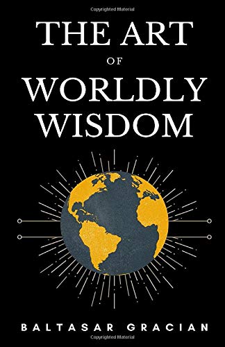 The Art of Worldly Wisdom