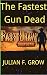 The Fastest Gun Dead