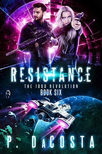 Resistance (The 1000 Revolution, #6)