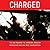 Charged: Overzealous Prosecutors, the Quest for Mercy, and the Fight to Transform Criminal Justice in America