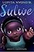 Sulwe by Lupita Nyong'o Sulwe by Lupita Nyong'o