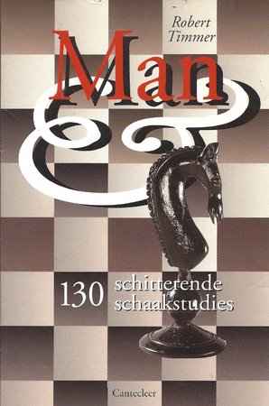 Man en paard.  130 schitterende schaakstudies.