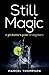 Still Magic: A gin distiller’s guide for beginners