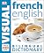 French-English Bilingual Visual Dictionary with Free Audio App by D.K. Publishing French-English Bilingual Visual Dictionary with Free Audio App by D.K. Publishing
