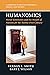 Humanomics: Moral Sentiments and the Wealth of Nations for the Twenty-First Century (Cambridge Studies in Economics, Choice, and Society)