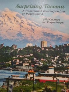 Surprising Tacoma  A Transformed Washington City On Puget Sound