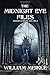 The Midnight Eye Files: Volume 2 (Midnight Eye Collections)