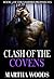 Clash Of The Covens (The Vampire Prophecies #3)