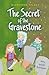 The Secret of the Gravestone