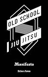 Old School Jiu-Ji...