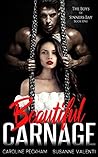 Beautiful Carnage by Caroline Peckham