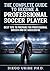 The Complete Guide to Become a Professional Soccer Player: Best Tips to Prepare for Professional Soccer and Be Successful