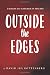 Outside the Edges
