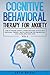 COGNITIVE BEHAVIORAL THERAP...