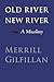 Old River, New River: A Mis...