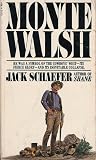 Monte Walsh by Jack Schaefer Monte Walsh by Jack Schaefer