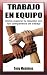 Trabajo en Equipo: Cómo Mej...