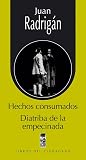 Hechos consumados...