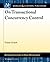 On Transactional Concurrency Control (Synthesis Lectures on Data Management)