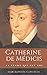 Catherine de Médicis. La femme qui fut roi. by Jean-Baptiste Honoré Raymon...