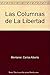 Las Columnas de La Libertad (Spanish Edition)