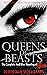 Queens of Beasts 4: The Com...