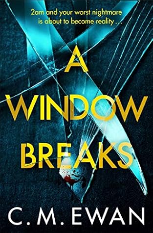 A Window Breaks By C M Ewan