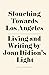 Slouching Towards Los Angeles: Living and Writing By Joan Didion's Light