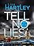 Tell No Lies (Detective Caelan Small, #2)