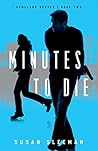 Minutes to Die