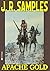 Apache Gold (The Gunman Adult Western Book 7)