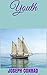 Youth by Joseph Conrad