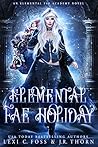 Elemental Fae Holiday by Lexi C. Foss