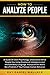 How to Analyze People: A Gu...