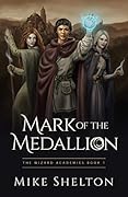 Mark of the Medallion