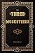 The Three Musketeers by Alexandre Dumas
