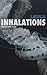 Inhalations by S. Qiouyi Lu