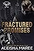 Fractured Promises (Reapers...