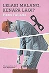 Lelaki Malang, Kenapa Lagi? by Hans Fallada