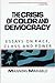 The Crisis of Color and Democracy: Essays on Race, Class, and Power