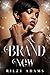 Brand New by Rilzy Adams