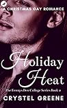 Holiday Heat by Crystel Greene Holiday Heat by Crystel Greene