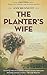 The Planter's Wife